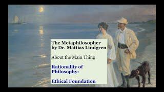 The Rationality of Philosophy: Part 1. Ethical Foundation