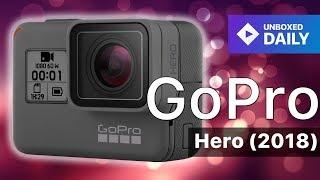 GoPro Hero 2018: Yay or Nay?