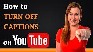 How to Turn off Closed Captions on YouTube