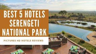 Top 5 Best Hotels in Serengeti National Park, Tanzania - sorted by Rating Guests