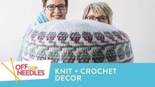 Knit and Crochet HOME DECOR Ideas: Baskets, Poufs + Afghans | Off Our Needles S3E21