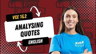 VCE English 1&2 - Analysing Quotes