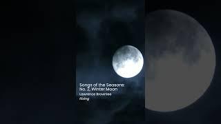 Songs of the Seasons: No. 2, Winter Moon - Lawrence Brownlee