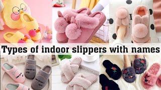 Types of indoor slippers with names||THE TRENDY GIRL