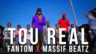 Tou Real - FANTOM Ft Massif Beatz (Official Video)