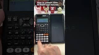 How to convert time to hours and minutes in NEWYES Scientific Calculator es991 #scientificcalculator