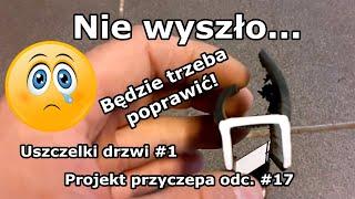 Projekt przyczepa - Odcinek #17 - Uszczelki drzwi część #1