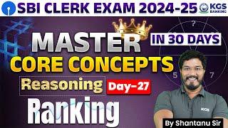 SBI CLERK EXAM 2024-25 | Reasoning | Ranking | Day - 27 | Reasoning by Shantanu Sir