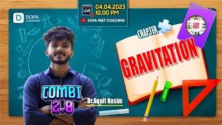 COMBI ROOM 2.0 | GRAVITATION | Dr. AQIF NASIM | NEET PHYSICS | NEET23