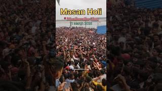 Masan Holi 2025.    Date. 11-03-2025 #masanholi #holi #varanasi #kashi #banaras #up #holispecial