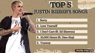 TOP 5 JUSTIN BIEBER'S SONGS