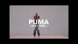 PUMA DANSE - First Time