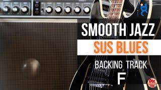 Smooth jazz Backing track -  Sus Blues in F (85 bpm)