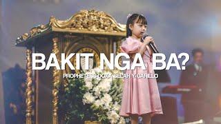 BAKIT NGA BA? | Prophetess Doxa Selah Y. Carillo