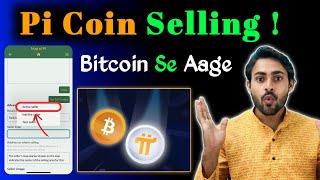 Pi Coin Selling Pi Network BIG Updates! Bitcoin Se Aage