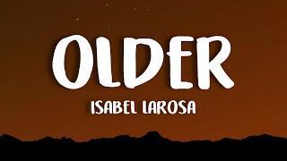 Isabel LaRosa - older (Lyrics)