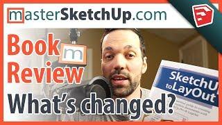 What has changed since SketchUp to LayOut was published?