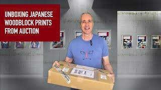 Unboxing Woodblock Prints from Auction #13