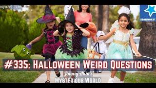 Halloween Weird Questions! - Jimmy Akin's Mysterious World