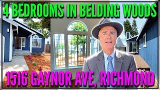 4 Bedrooms in Belding Woods! 1516 Gaynor Avenue, Richmond, CA