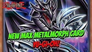 New Max Metalmorph card ! Yugioh !