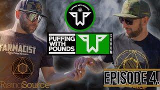 PUFFING WITH POUNDS- Episode 4. “RISING SOURCE”