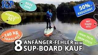 8 Fehler beim SUP-BOARD KAUF | Das machen viele Anfänger falsch 