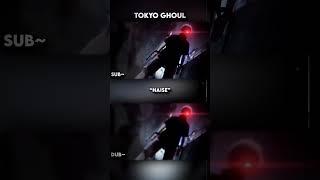 Times When Dub Was 10x Better than Sub | Haise | Tokyo Ghoul #shorts #tokyoghoul #anime #subvsdub