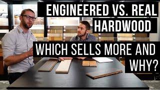 Engineered vs. Real Hardwood Floors: Which Sells More, And Why?!