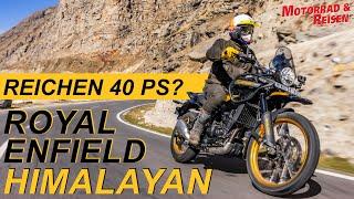 ROYAL ENFIELD HIMALAYAN 450 - Reichen 40 PS fürs große Abenteuer?!