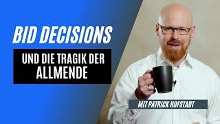 Bid Decisions, Anreizsysteme und die Tragedy of the commons