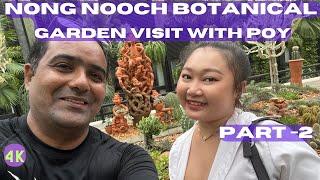 Pattaya Nong Nooch Botanical Garden With Poy Ep 2  - ManiKu Vlogs