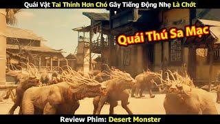 [Review Phim] Quái Thú Lộng Hành Trên Sa Mạc | Tóm Tắt Phim | Trùm Phim Review