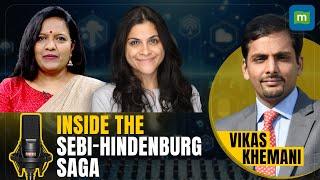 INSIDE THE SEBI HINDENBURG SAGA