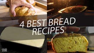 4 Best Bread Recipes. Homemade bread