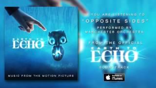 Manchester Orchestra - "Opposite Sides" (Earth To Echo Soundtrack) [Official Audio]