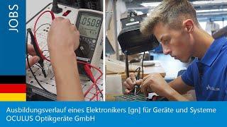 Ausbildungsverlauf eines Elektroniker [gn] für Geräte und Systeme // OCULUS Optikgeräte GmbH