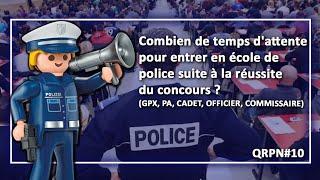 QRPN #10 : Combien de temps d'attente pour entrer en école de police ?