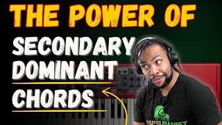 The Secret to Richer Chord Progressions: Secondary Dominants Explained