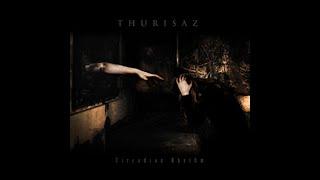 THURISAZ   -   Circadian Rhythm (full album)