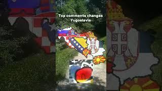 Top comments changes Yugoslavia #mapping