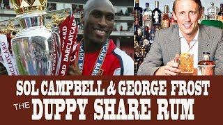 Sol Campbell and George Frost Talk The Duppy Share Rum