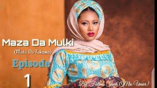 Maza Da Mulki Sabon Labari Latest Hausa Novel's November 9/2021