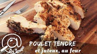 BLANC DE POULET AU FOUR TENDRE ET JUTEUX #180