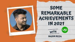 Some remarkable achievements in 2021 - Nasim Reza #nasimrezap