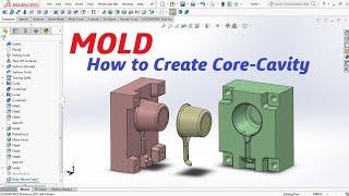 MOLD | How to Create CORE-CAVITY || SOLIDWORKS TUTORIAL