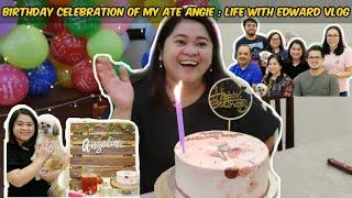 Birthday Celebration of my ate angie! : Life with Edward vlogs