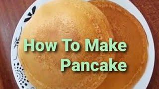 How To Make Pancake