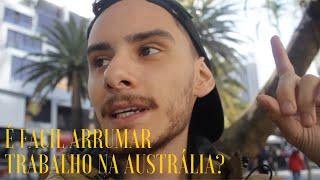 COMO CONSEGUIR TRABALHO NA AUSTRÁLIA NA PRÁTICA|AUSTRÁLIA #2