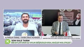 6360 SAYILI KANUN İLE YAPILAN DEĞİŞİKLİKLER KIRSAL ARAZİLERİ NASIL ETKİLEDİ ? | SON KALE TARIM